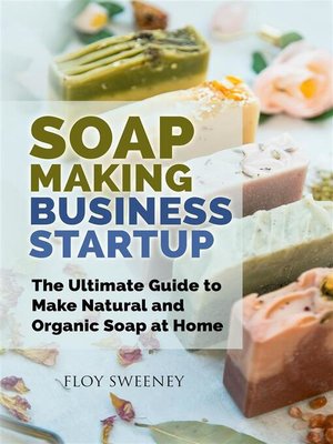 cover image of Soap Making Business Startup